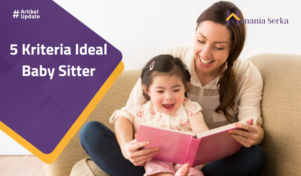 You are currently viewing 5 Kriteria Ideal Baby Sitter