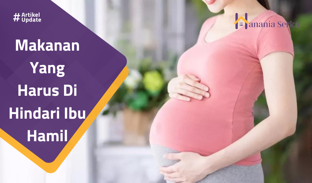 You are currently viewing Makanan Yang Harus Di Hindari Ibu Hamil