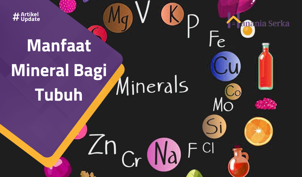Read more about the article Manfaat Mineral Bagi Tubuh