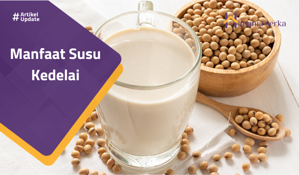 You are currently viewing Manfaat Susu Kedelai