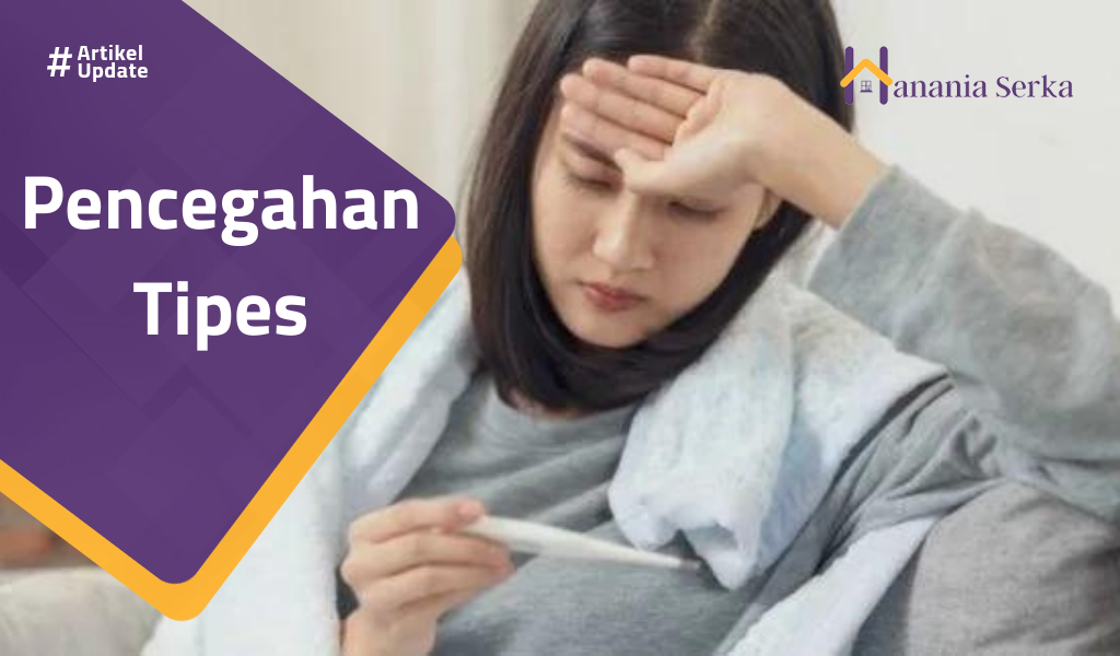 You are currently viewing Pencegahan Tipes