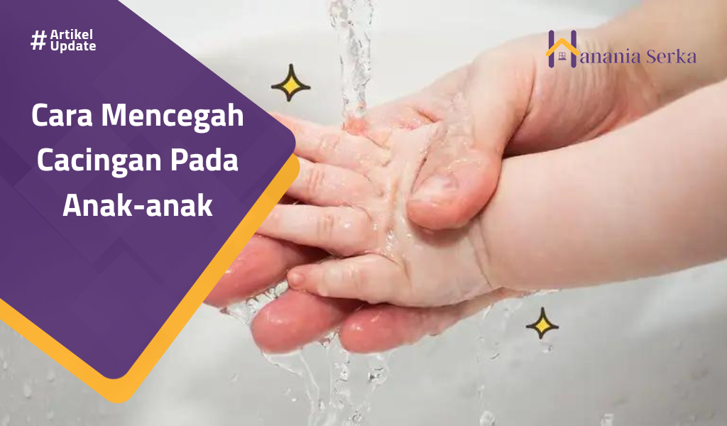 Read more about the article Cara Mencegah Cacingan Pada Anak-anak