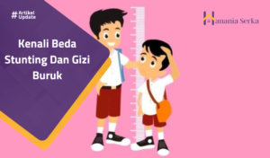 Read more about the article Kenali Beda Stunting Dan Gizi Buruk