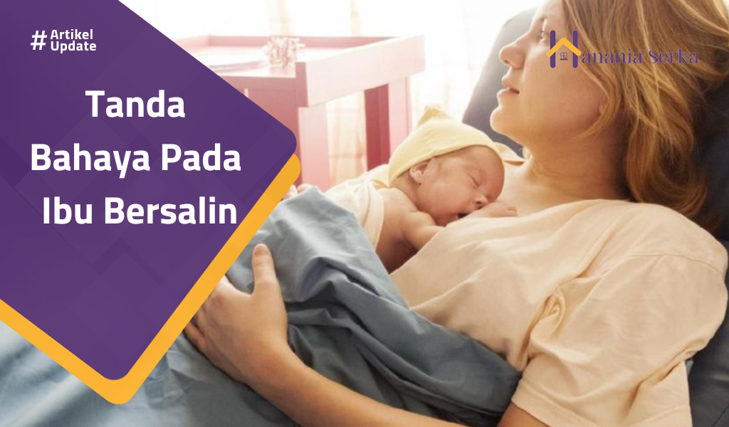 You are currently viewing Tanda Bahaya Pada Ibu Bersalin