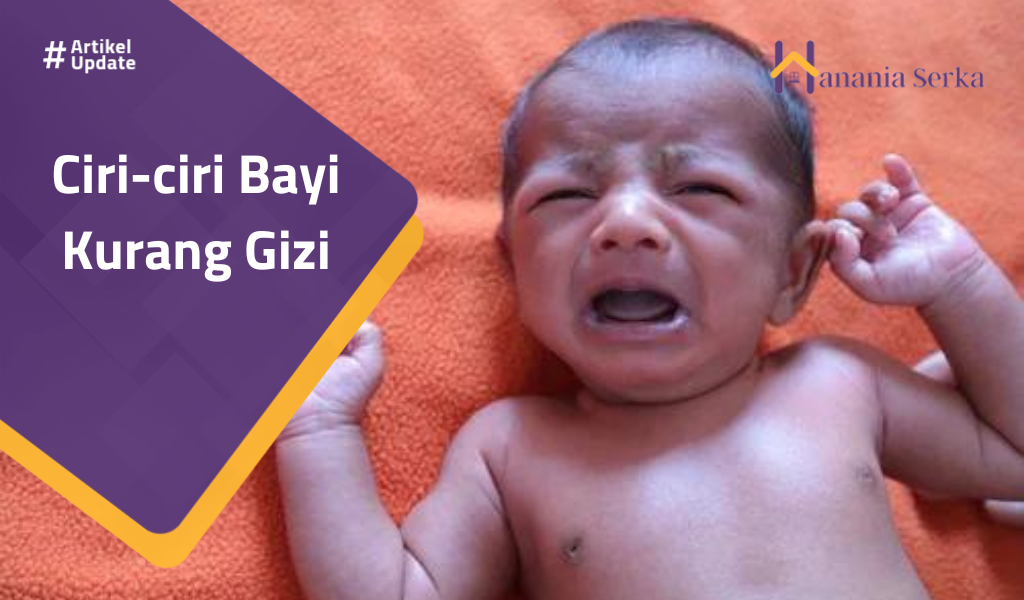 You are currently viewing Ciri-ciri Bayi Kurang Gizi