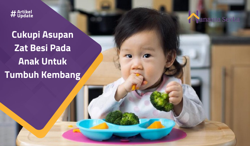 You are currently viewing Cukupi Asuhan Zat Besi Pada Anak Untuk Tumbuh Kembang