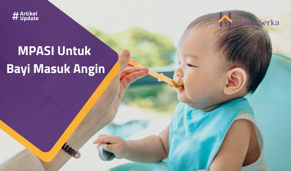 You are currently viewing MPASI Untuk Bayi Masuk Angin