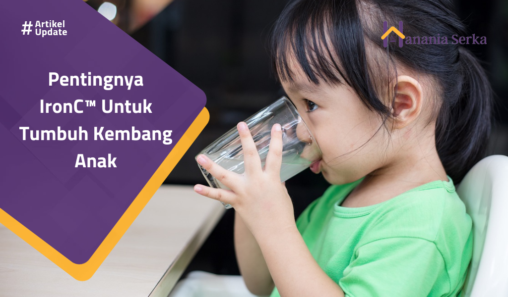 You are currently viewing Pentingnya  IronC™ Untuk Tumbuh Kembang Anak