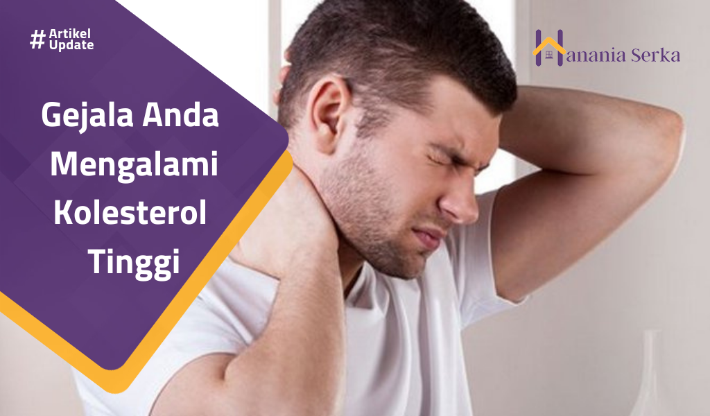 You are currently viewing Gejala Anda Mengalami Kolesterol Tinggi