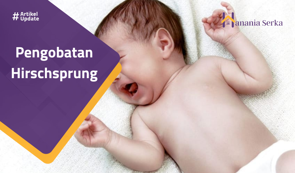 You are currently viewing Pengobatan Hirschsprung