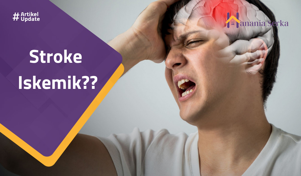 You are currently viewing Stroke Iskemik??