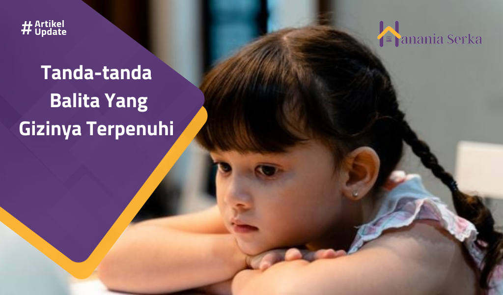 You are currently viewing Tanda-tanda Balita Yang Gizinya Terpenuhi