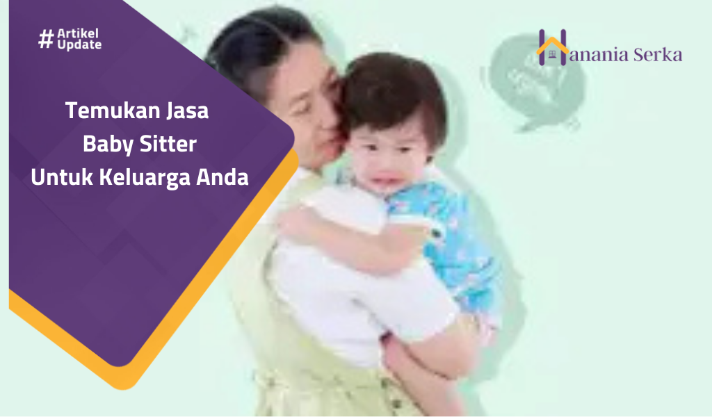 You are currently viewing Temukan Jasa Baby Sitter Untuk Keluarga Anda