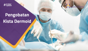 Read more about the article Pengobatan Kista Dermoid