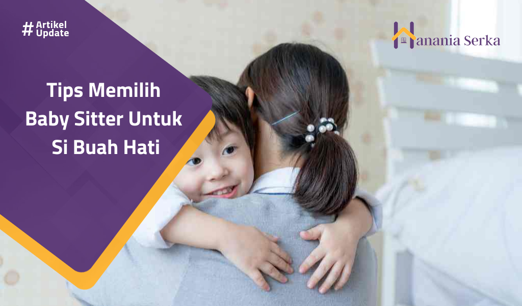 You are currently viewing Tips Memilih Baby Sitter Untuk Si Buah Hati