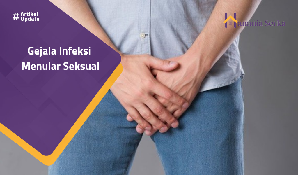 You are currently viewing Gejala Infeksi Menular Seksual