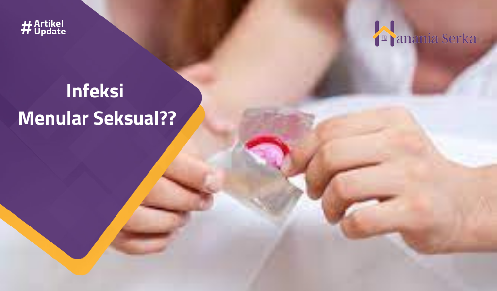 Read more about the article Infeksi Menular Seksual??