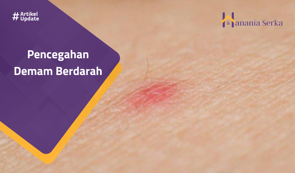 You are currently viewing Pencegahan Demam Berdarah