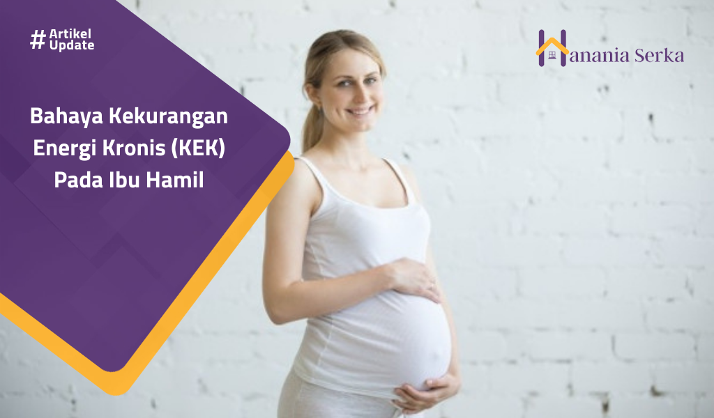 You are currently viewing Bahaya Kekurangan Energi Kronis (KEK) Pada Ibu Hamil
