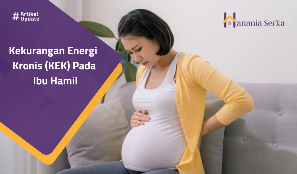 You are currently viewing Kekurangan Energi Kronis (KEK) Pada Ibu Hamil