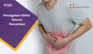 Read more about the article Pencegahan Infeksi Saluran Pencernaan
