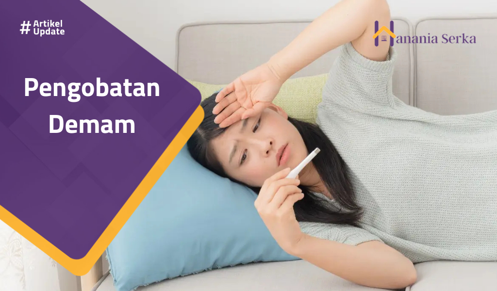 You are currently viewing Pengobatan Demam