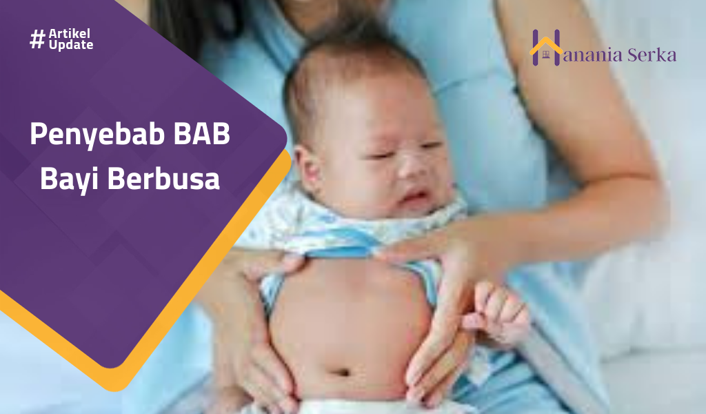 Read more about the article Penyebab BAB Bayi Berbusa