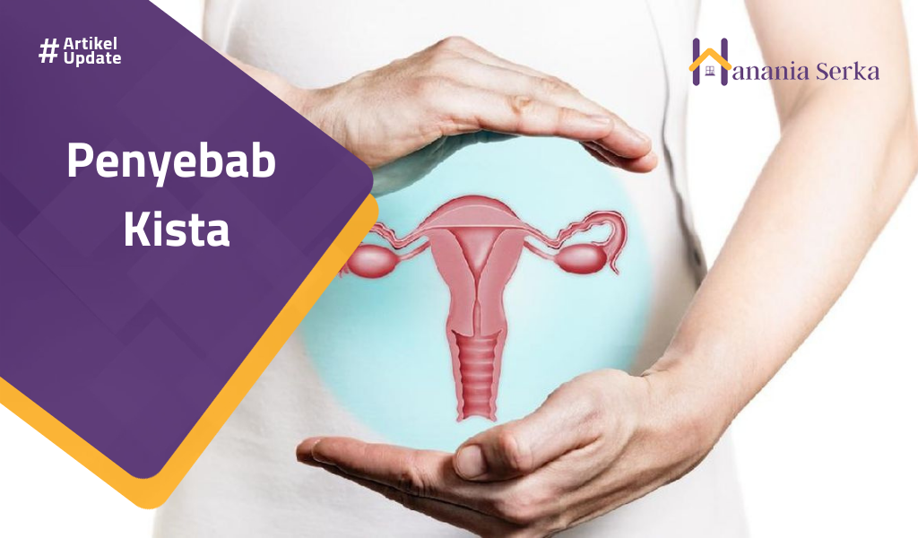 Read more about the article Penyebab Kista