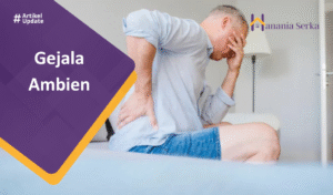 Read more about the article Gejala Ambien