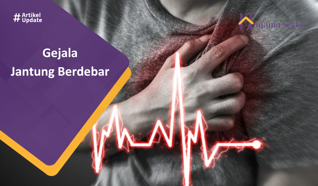 You are currently viewing Gejala Jantung Berdebar