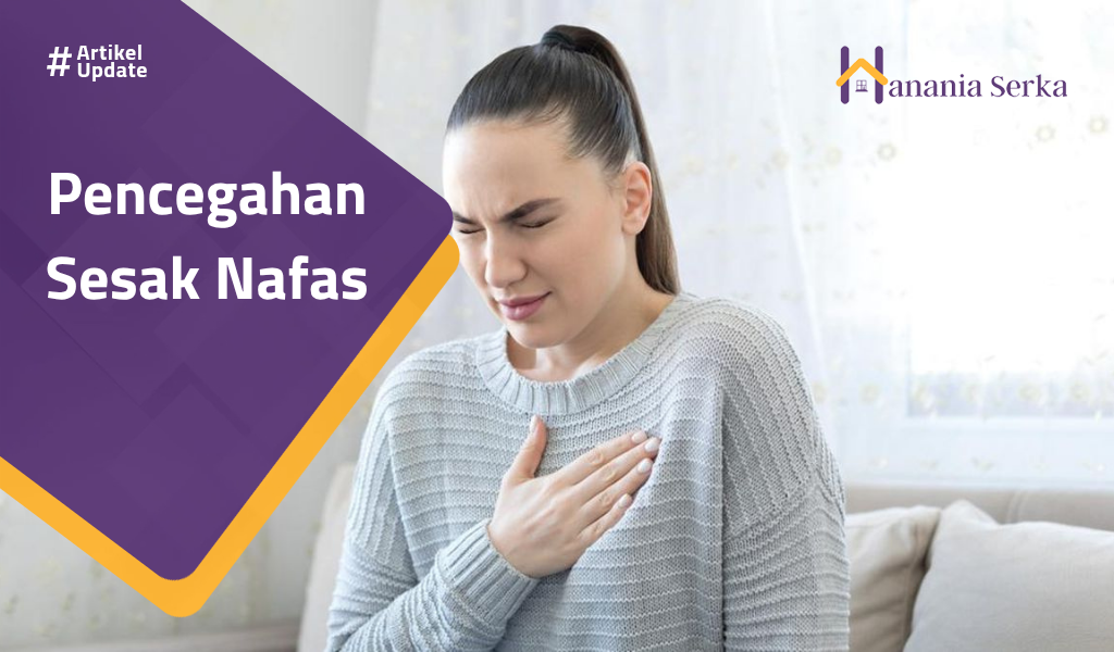 You are currently viewing Pencegahan Sesak Nafas