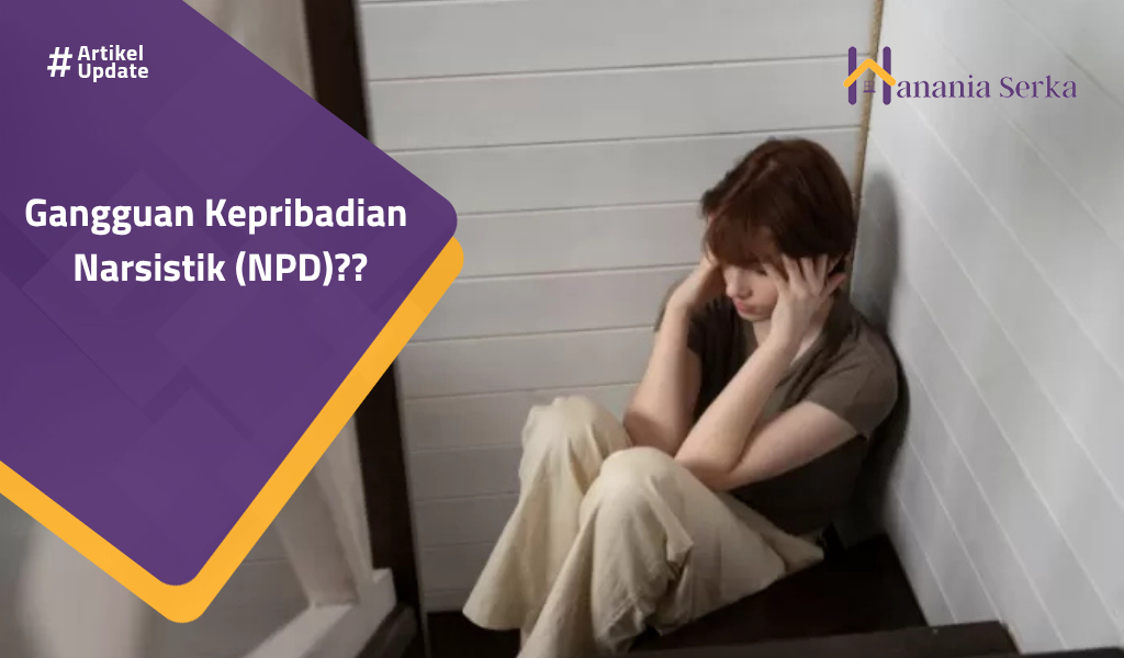 You are currently viewing Gangguan Kepribadian Narsistik (NPD)??