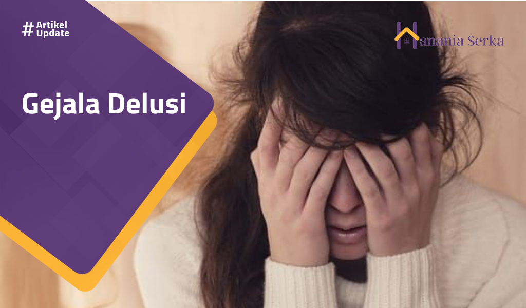 You are currently viewing Gejala Delusi