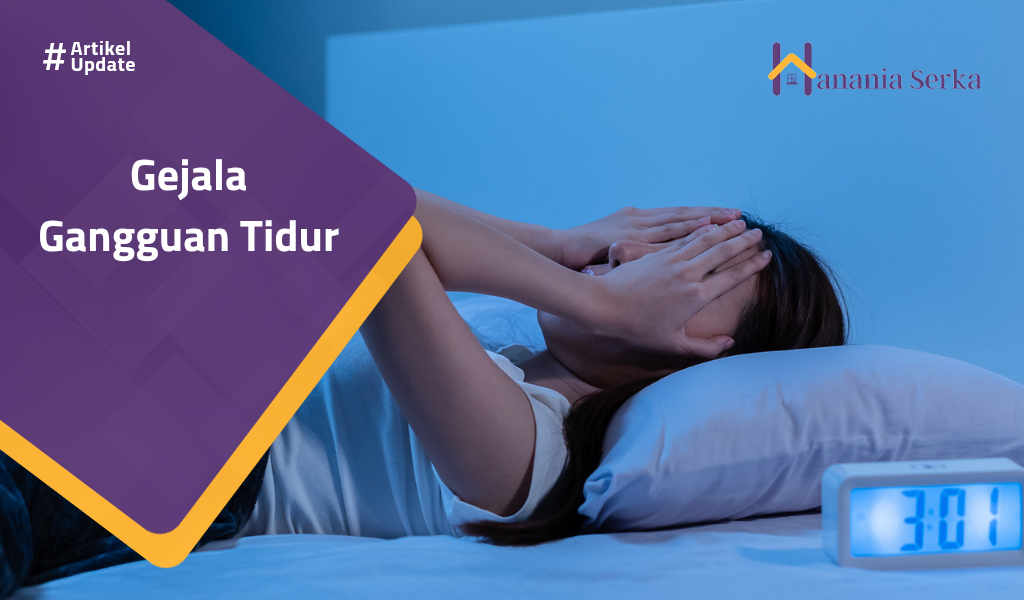 You are currently viewing Gejala Gangguan Tidur