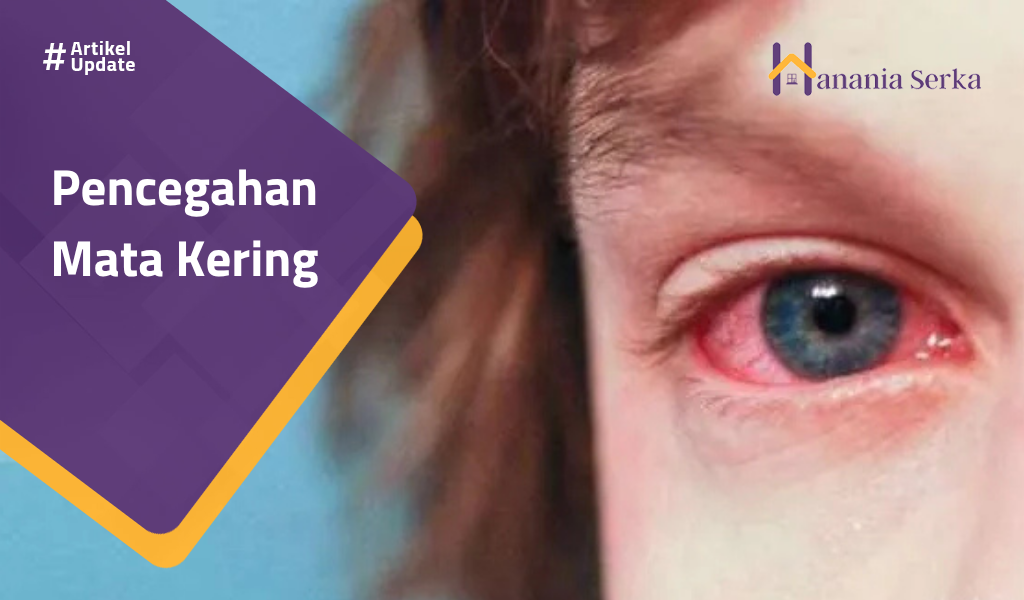 You are currently viewing Pencegahan Mata Kering