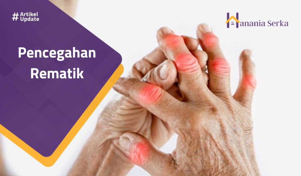 You are currently viewing Pencegahan Rematik