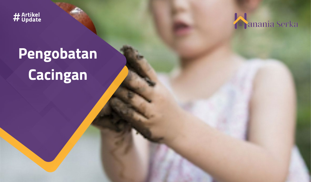 You are currently viewing Pengobatan Cacingan