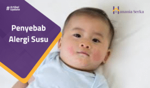 Read more about the article Penyebab Alergi Susu