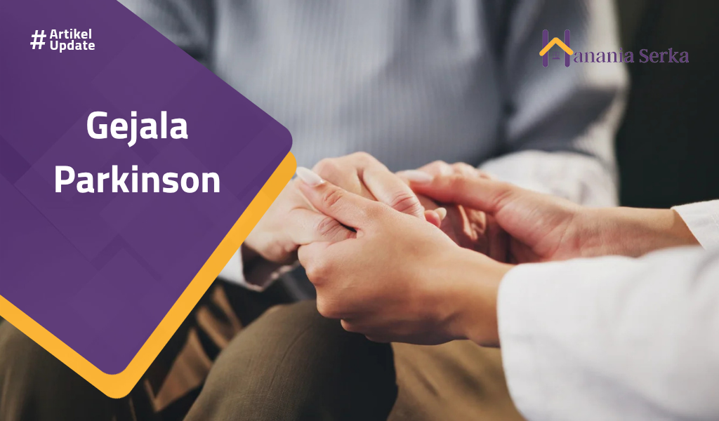 You are currently viewing Gejala Parkinson