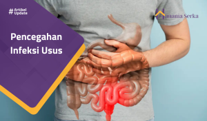 Read more about the article Pencegahan Infeksi Usus
