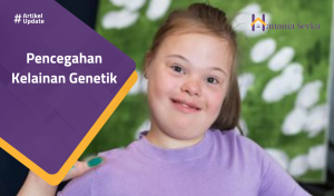 Read more about the article Pencegahan Kelainan Genetik