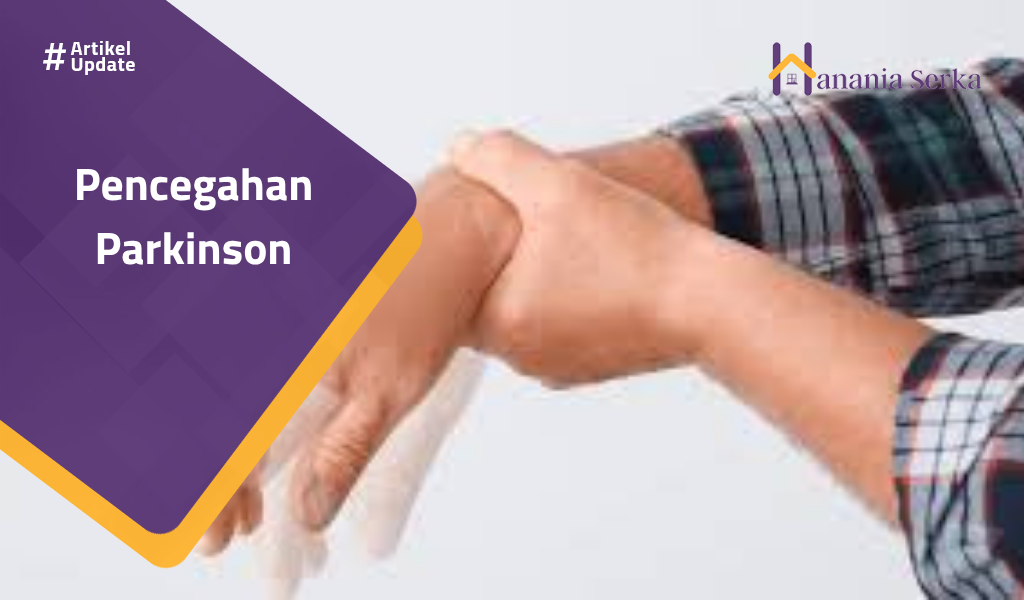 You are currently viewing Pencegahan Parkinson