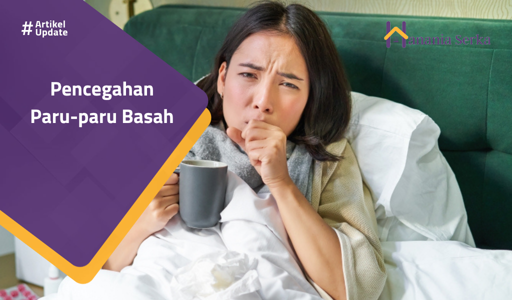 Read more about the article Pencegahan Paru-Paru Basah