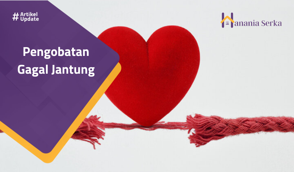 Read more about the article Pengobatan Gagal Jantung
