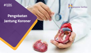 Read more about the article Pengobatan Jantung Koroner