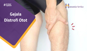 Read more about the article Gejala Distrofi Otot