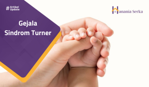 Read more about the article Gejala Sindrom Turner