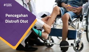 Read more about the article Pencegahan Distrofi Otot