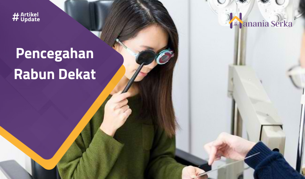Read more about the article Pencegahan Rabun Dekat