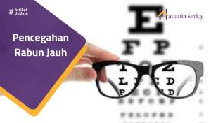 Read more about the article Pencegahan Rabun Jauh